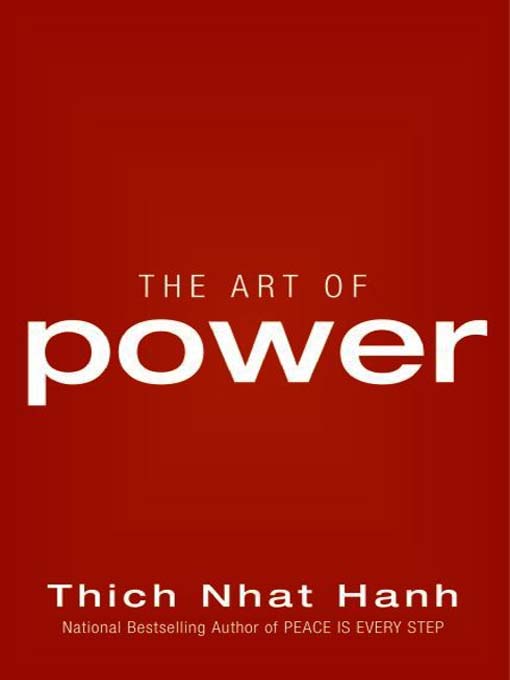 Title details for The Art of Power by Thich Nhat Hanh - Available